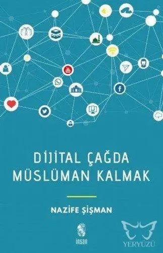 Dijital Çağda Müslüman Kalmak