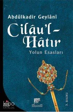 Cilau'l - Hatır; Yolun Esasları