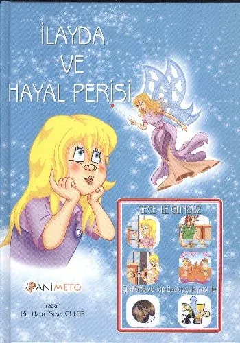 İlayda ve Hayal Perisi-Gece ile Gündüz