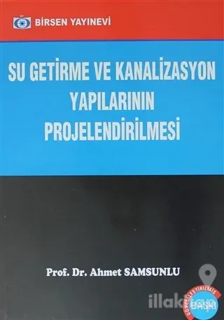Su Getirme ve Kanalizasyon Yapılarının Projelendirilmesi