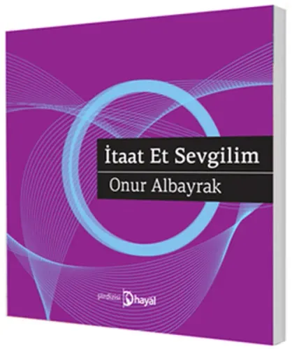 İtaat Et Sevgilim