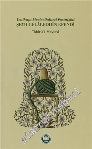 Şeyh Celaleddin Efendi: Yenikapı Mevlevihanesi Postnişini - 2013
