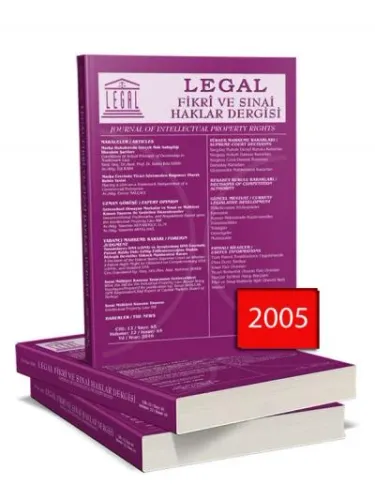 Legal Fikri ve Sınai Haklar Dergisi ( 2005 Yılı Aboneliği ) ( 4 Sayı )