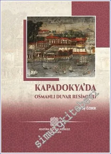 Kapadokya'da Osmanlı Duvar Resimleri -         2022