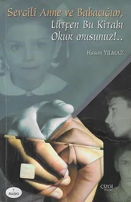 Sevgili Anne ve Babacığım Lütfen Bu Kitabı Okur Musunuz!