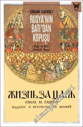 Rusya'nın Batı'dan Kopuşu Doğu ve Batı Arasında Rusya -         2022