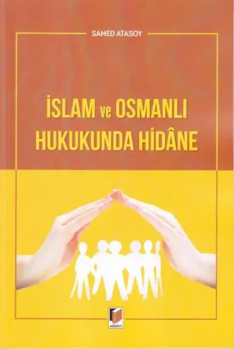 İslam ve Osmanlı Hukukunda Hidane
