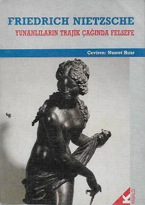 Yunanlıların Trajik Çağında Felsefe