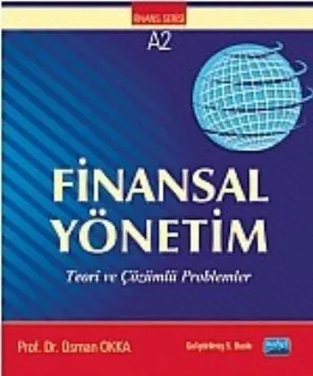 Finansal Yönetim Teori ve Çözümlü Problemler