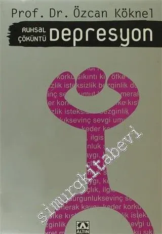 Depresyon: Ruhsal Çöküntü -        2005