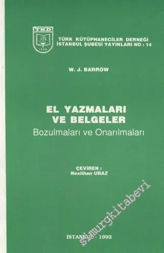 El Yazmaları ve Belgeler, Bozulmaları ve Onarılmaları -        1992