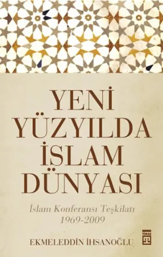 Yeni Yüzyılda İslam Dünyası