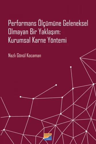 Performans Ölçümüne Geleneksel Olmayan Bir Yaklaşım