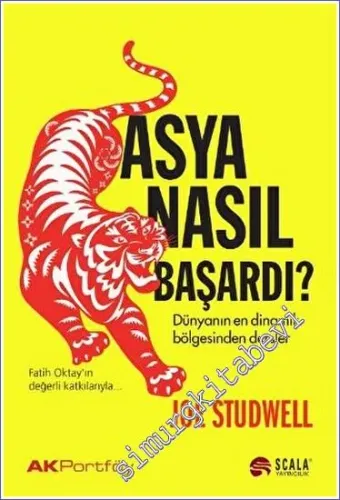 Asya Nasıl Başardı: Dünyanın En Dinamik Bölgesinden -         2023