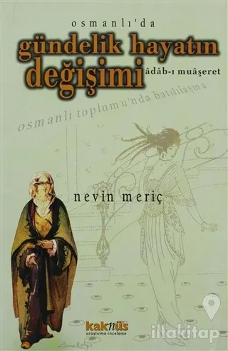 Osmanlı'da Gündelik Hayatın Değişimi
