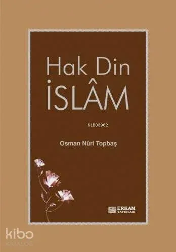 Hak Din İslam Osman Nuri Topbaş
