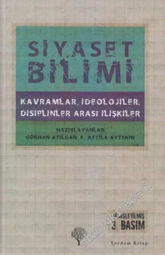 Siyaset Bilimi: Kavramlar, İdeolojiler, Disiplinler Arası İlişkiler CİLTLİ -