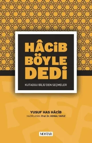 Hacib Böyle Dedi