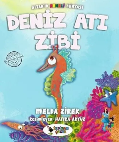 Deniz Atı Zibi - Altan'ın Renkli Dünyası