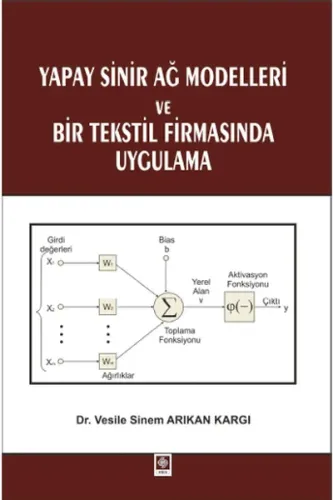Yapay Sinir Ağ Modelleri Ve Bir Tekstil Firmasında Uygulama