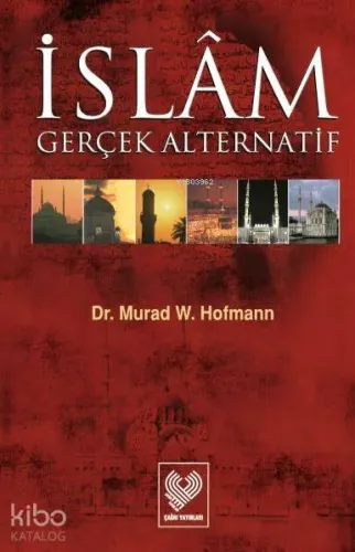 İslâm Gerçek Alternatif