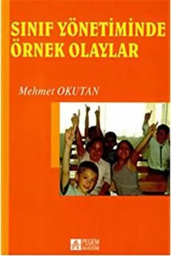Sınıf Yönetiminde Örnek Olaylar Mehmet Okutan