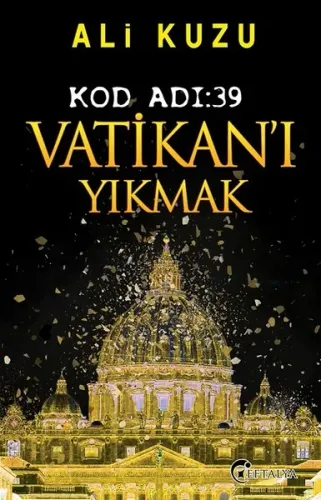 Kod Adı: 39 Vatikan'ı Yıkmak