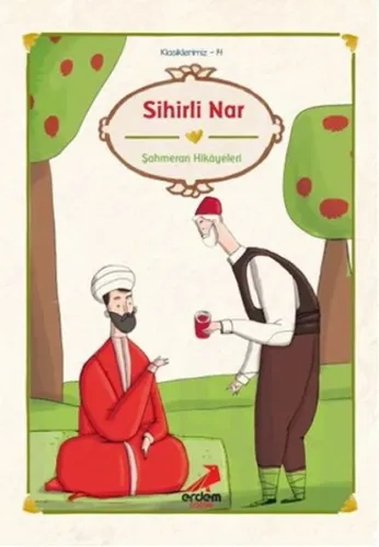 Sihirli Nar / Şahmeran Hikayeleri
