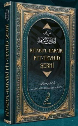Kitabu’l Hakâiki Fi’t Tevhid Şerhi