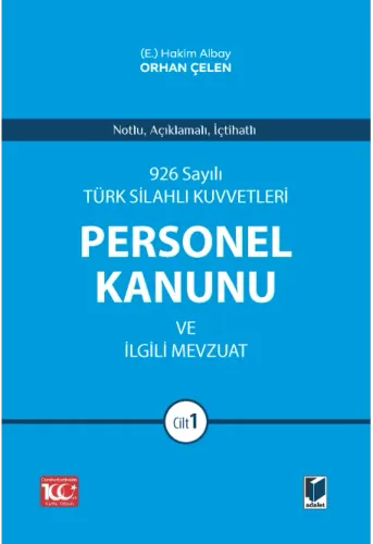 Türk Silahlı Kuvvetleri Personel Kanunu ve İlgili Mevzuat (2 Cilt)