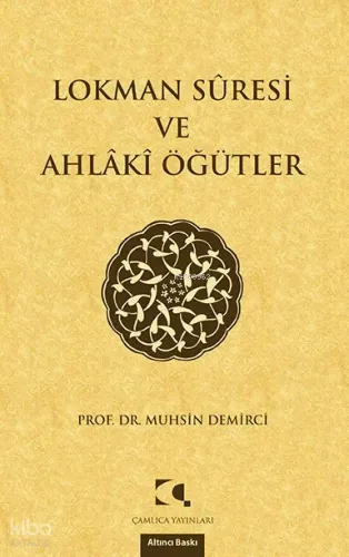 Lokman Suresi ve Ahlaki Öğütler