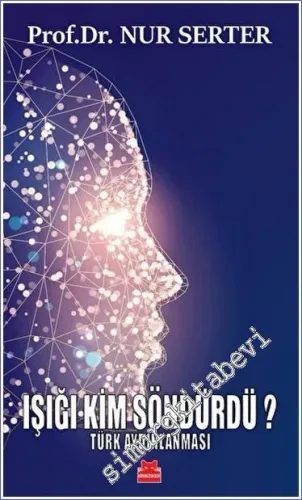 Işığı Kim Söndürdü? - Türk Aydınlanması -         2023