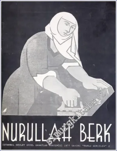 Nurullah Berk - İstanbul Devlet Güzel Sanatlar Akademisi 1977 Yayını Toplu Sergiler 2 -        1977