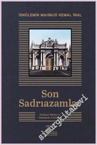 Son Sadrıazamlar (Orijinal Metin ve Günümüz Türkçesi) 6 CİLT TAKIM KUT