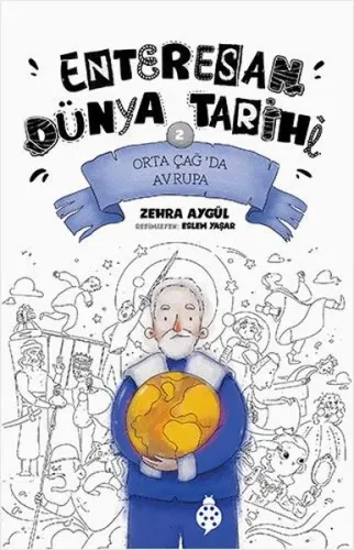 Enteresan Dünya Tarihi 2;Orta Çağ'da Avrupa