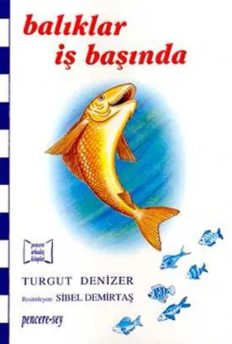 Balıklar İş Başında