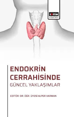 Endokrin Cerrahisinde Güncel Yaklaşımlar