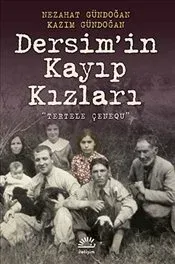 Dersim'in Kayıp Kızları "Tertele Çenequ"