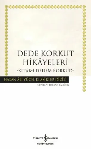 Dede Korkut Hikâyeleri -Kitâb-ı Dedem Korkud