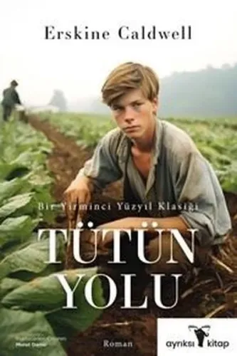 Tütün Yolu | Erskine Caldwell | Ayrıksı
