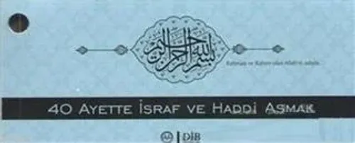 40 Hadiste İsraf ve Haddi Aşmak