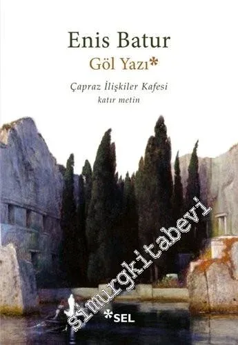 Göl Yazı: Çapraz İlişkiler Kafesi - Katır Metin -         2022