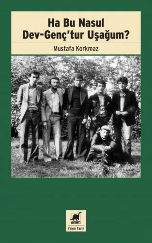 Ha Bu Nasul Dev-Genç'tur Uşağum?