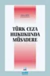 Türk Ceza Hukukunda Müsadere