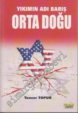 Orta Doğu: Yıkımın Adı Barış -