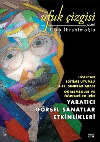 Ufuk Çizgisi 3. Seri - Yaratıcı Görsel Sanatlar Etkinlikleri