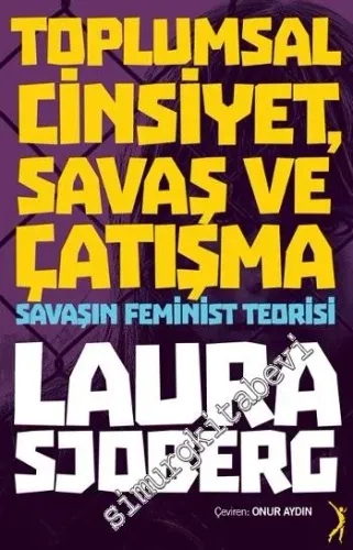 Toplumsal Cinsiyet, Savaş ve Çatışma: Savaşın Feminist Teorisi -        2015