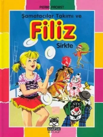 Şamatacılar Takımı ve Filiz Sirkte