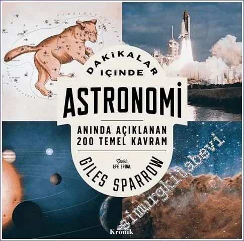 Dakikalar İçinde Astronomi - Anında Açıklanan 200 Temel Kavram -         2022