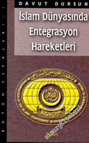 İslam Dünyasında Entegrasyon Hareketleri -        1999